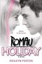 [Radio Hearts 01] • Roman Holiday